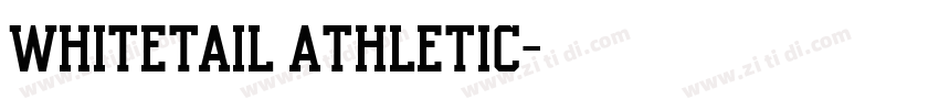 Whitetail Athletic字体转换